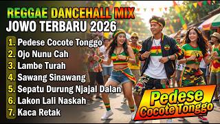 Download lagu PEDESE COCOTE TONGGO | Reggae Dancehall Mix Jowo Terbaru Viral Tiktok mp3