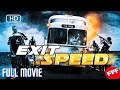 EXIT SPEED Full ACTION Movie