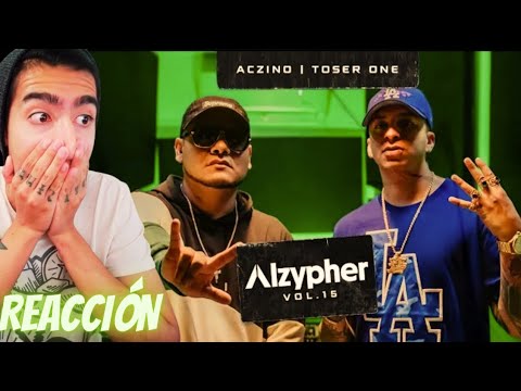 REACCIÓN - ALZYPHER VOL.15 TOSER ONE X ACZINO | ¡LA CABRA LO PARTIO!🔥🐐🇲🇽