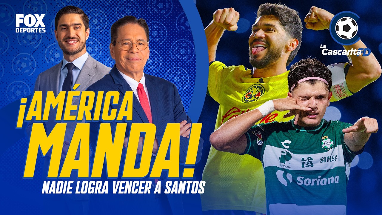 ¡SANTOS ESTÁ IMPARABLE! | Cinco triunfos seguidos pero América sigue siendo el líder | La Cascarita