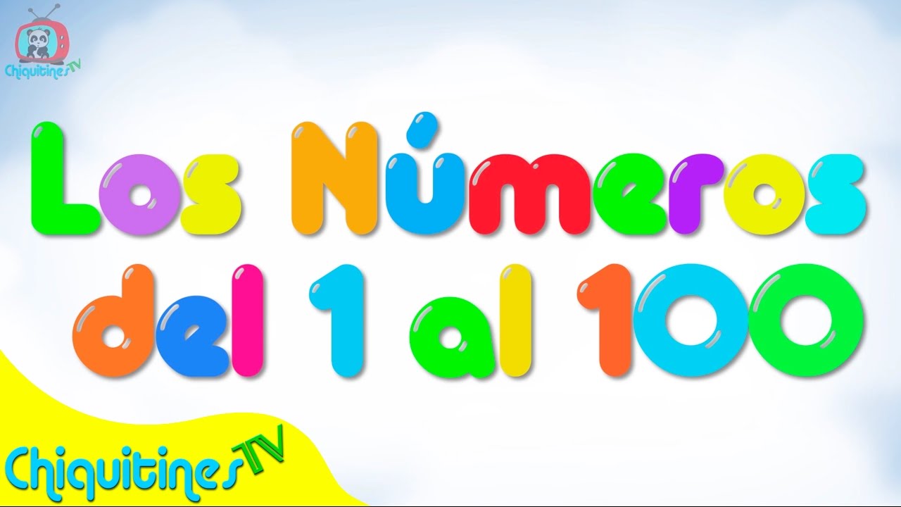Los Números del 1 al 100 - Canción Infantil - Aprende los Números