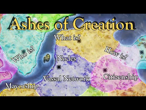 Ashes of Creation- What is, How is, Who is A Node?