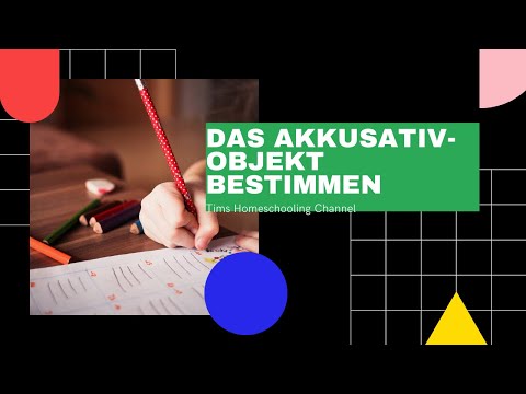 Deutsch 4. Klasse Satzglieder bestimmen - Das Akkusativobjekt