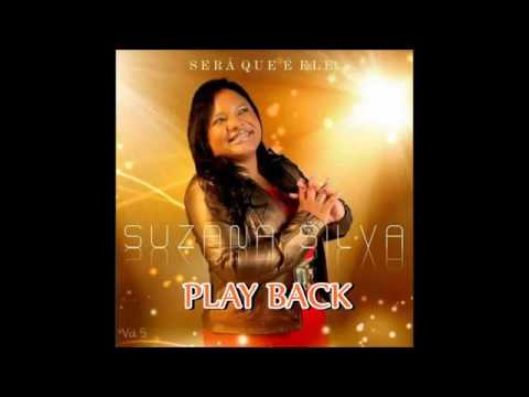 Suzana Silva - É No Deserto - playback