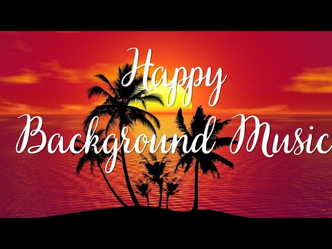 Happy Uplifting Music - Happy Weekend Beats - Good Vibes Only - Uplifting Music to Be Happy