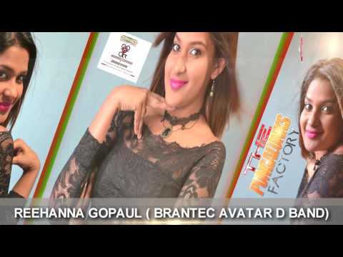 Reehanna Gopaul ( BRANTEC AVATAR D BAND)-Gali Mein Aaj Chaand Nikla [2k17 Bollywood Remix]