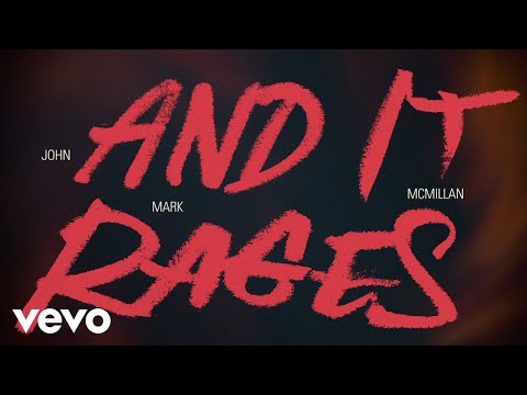 And It Rages - John Mark McMillan