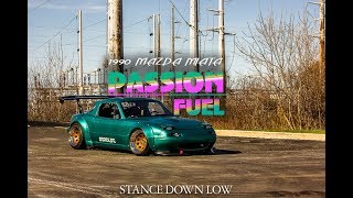 WideBody Miata | Passion Fuel | Stance Down Low