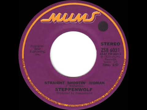 1974 HITS ARCHIVE: Straight Shootin’ Woman - Steppenwolf (stereo 45 single version)