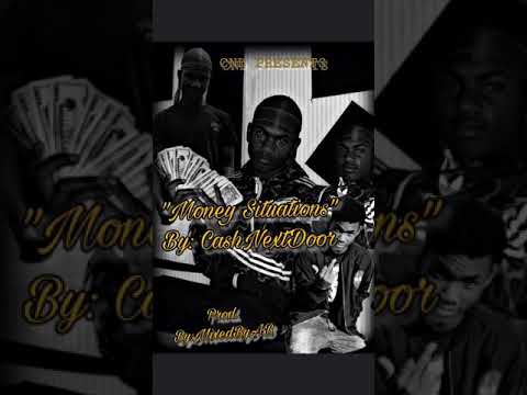 Cashnextdoor “Money Situations” (Prod.By: @MixedByAB) [Official Audio]