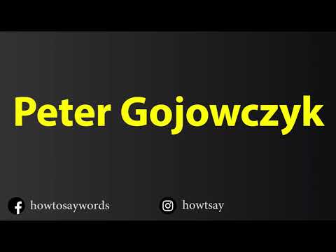 How To Pronounce Peter Gojowczyk