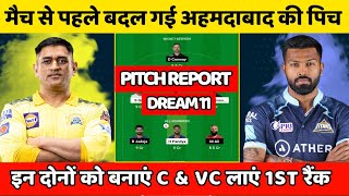CSK vs GT 1st match pitch report | gujrat vs Chennai 1st match pitch report | IPL 2023 pitch news