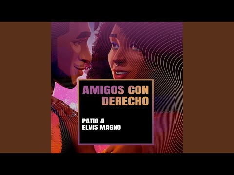 KARAOKE AMIGOS CON DERECHO  PATIO 4 Y ELVIS MAGNO