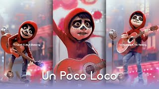 Un Poco Loco  Coco Edit  HD WhatsApp Status  @aise