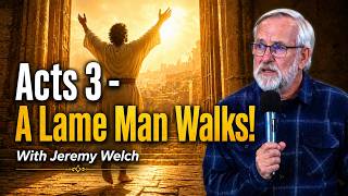 Acts 3   A Lame Man Walks!