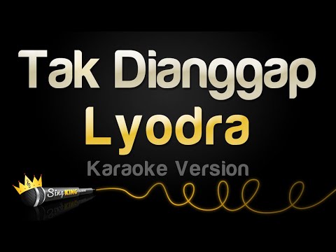 Lyodra - Tak Dianggap (Karaoke Version)