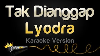 Download lagu Lyodra - Tak Dianggap (Karaoke Version) mp3 Download lagu Lyodra - Tak Dianggap (Karaoke Version) mp3