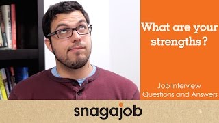 JOB INTERVIEW questions and answers (Part 4): What are your strengths