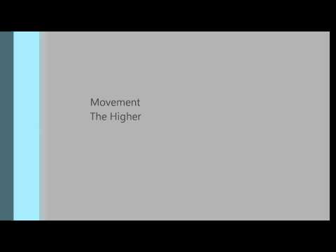 Movement - The Higher