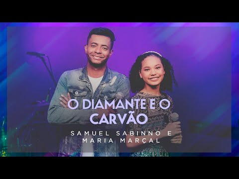 O Diamante E O Carvão (part. Samuel Sabinno) - Maria Marçal