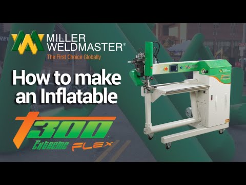 Cómo fabricar un producto hinchable - T300 Extreme I Miller Weldmaster