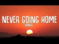 Kungs - Never Going Home (Lyrics)