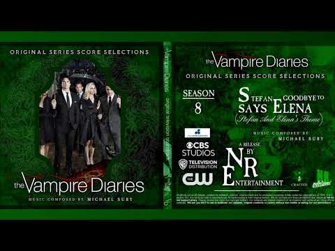 Music From TVD S8 I Stefan Says Goodbye To Elena (Stefan And Elena's Theme) - MICHAEL SUBY I NR ENT.