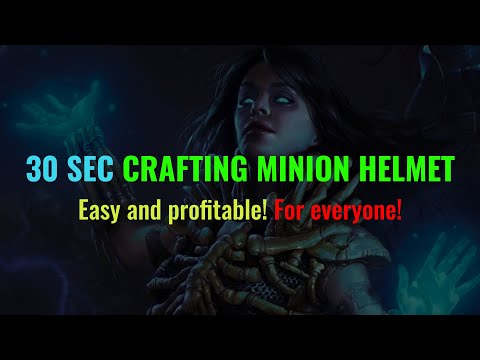 POE 30 Sec Minion Helmet craft! Make the profit!