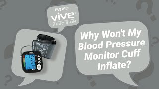 Why Wont My Blood Pressure Monitor Cuff Inflate? - Vive Precision - DMD1001