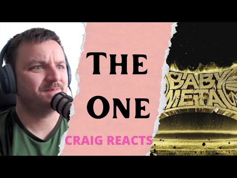 THE ONE !!!! BABYMETAL - CRAIG REACTS