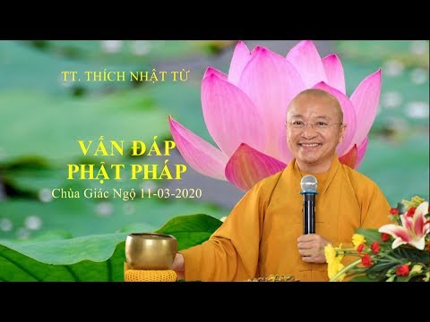 VẤN ĐÁP PHẬT PHÁP ONLINE 11-03-2020