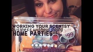 Scentsy Selling Without Home Parties!  Independent Scentsy Consultant