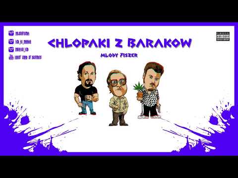 młody Fiszer  - Chłopaki Z Baraków Feat. BatiBati