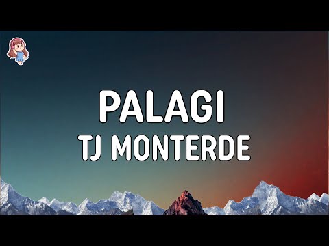 TJ Monterde - PALAGI (Lyrics)