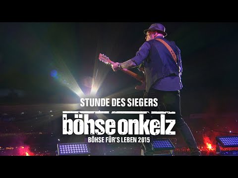 Böhse Onkelz - Stunde des Siegers (Böhse für's Leben 2015)