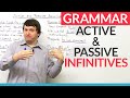 Grammar: Active and Passive Infinitives