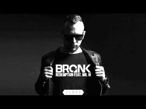 BRONK - Redemption feat Mr. V.I. (Original Mix) OUT NOW!