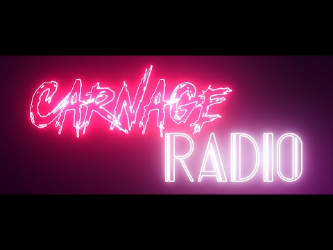 Carnage Radio - Teaser Trailer