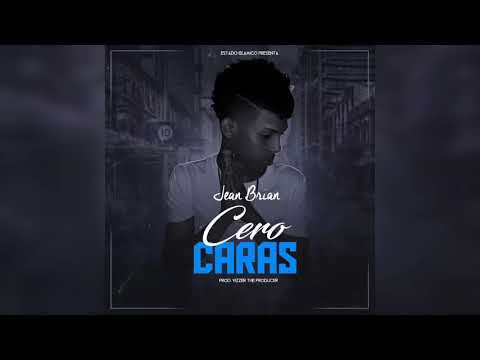 Jean Brian - Cero Caras (Audio Oficial)