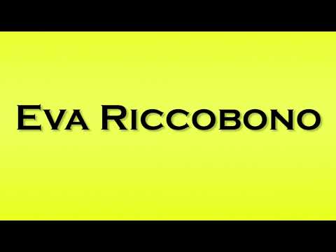 Pronunciation of Eva Riccobono