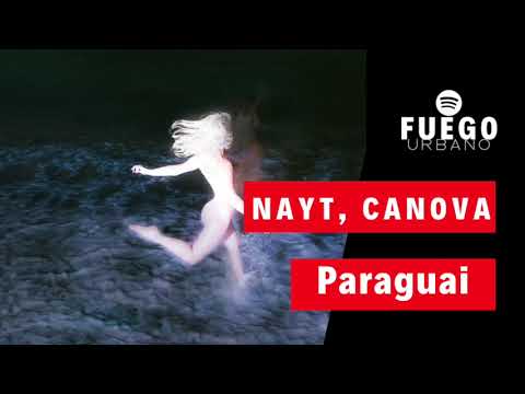 Nayt, CanovA - Paraguai (Fuego Urbano Italia)