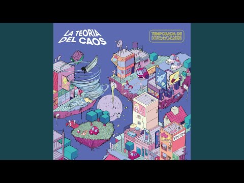 Temporada De Huracanes - La Teoría del Caos