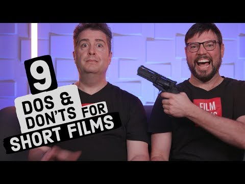 9 DOs & DON'Ts For Short Films (Tips on How to Make a Short Film)