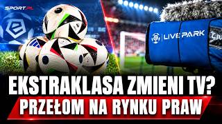GDZIE ZOBACZYMY EKSTRAKLASĘ W KOLEJNYCH LATACH?! TRWA REWOLUCJA NA RYNKU