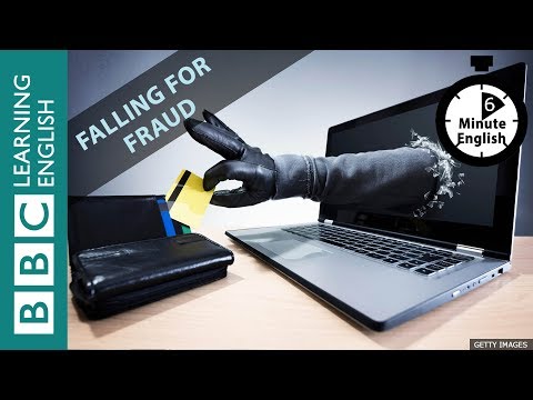 Falling for fraud - 6 Minute English