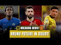 BRUNO FERNANDES COULD LEAVE! + DORTMUND CAN'T AFFORD SANCHO!? | BREAKING Manchester United News!