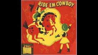 Parker Fennelly - Ride 'em Cowboy (Children's Record Guild)