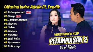 Download lagu Difarina Indra Adella Ft Fendik - PELAMPIASAN 2 - SIKEP - TAMU UNDANGAN || FULL ALBUM DANGDUT KOPLO mp3