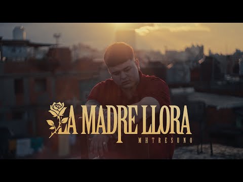 MHTRESUNO | LA MADRE LLORA (VIDEO OFICIAL)