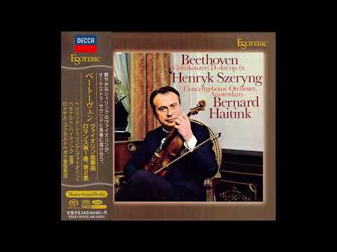 Beethoven: Violin Concerto in D major, Op. 61 - Henryk Szeryng, RCO, Bernard Haitink. Rec. 1973